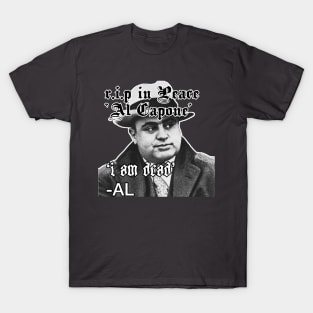 R.I.P In Peace Al Capone T-Shirt